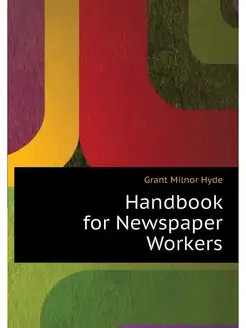 Handbook for Newspaper Workers