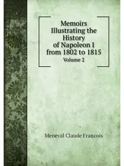 Memoirs Illustrating the History of N