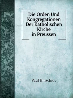 Die Orden Und Kongregationen Der Katholischen Kirche