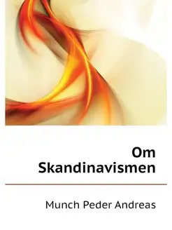 Om Skandinavismen