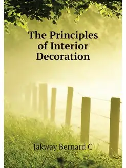 The Principles of Interior Decoration