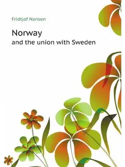 Norway and the union with Sweden