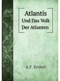 Atlantis und Das Volk Der Atlanten