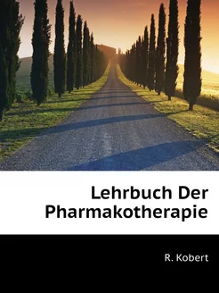 Lehrbuch Der Pharmakotherapie