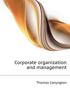 Corporate organization and management