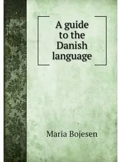 A guide to the Danish language