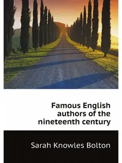 Famous English authors of the ninetee