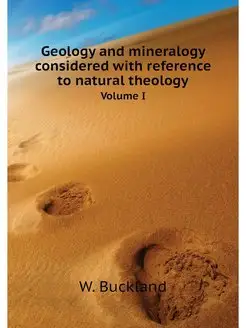 Geology and mineralogy considered wit