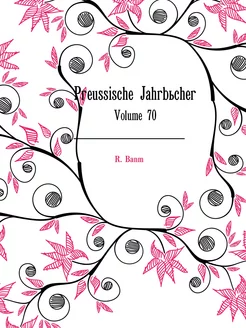 Preussische Jahrbücher. Volume 70