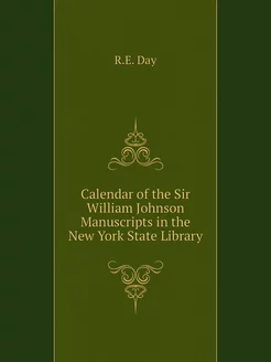 Calendar of the Sir William Johnson M