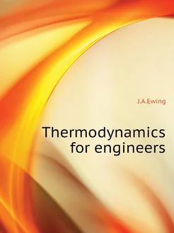 Thermodynamics for engineers