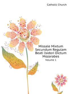 Missale Mixtum Secundum Regulam Beati