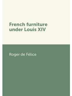 French furniture under Louis XIV