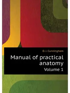 Manual of practical anatomy. Volume 1