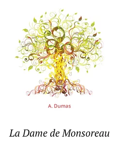 La Dame de Monsoreau