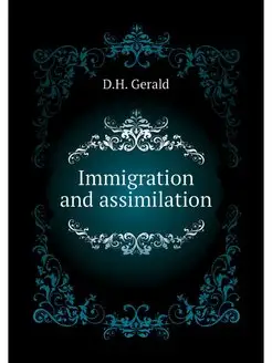 Immigration and assimilation