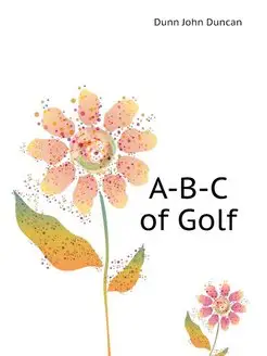 A-B-C of Golf