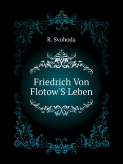 Friedrich Von Flotow'S Leben