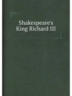 Shakespeare's King Richard III