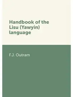 Handbook of the Lisu (Yawyin) language