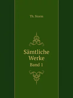 Sämtliche Werke. Band 1