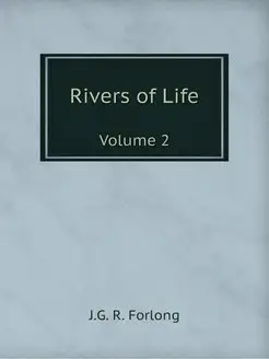 Rivers of Life. Volume 2