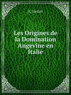 Les Origines de la Domination Angevin