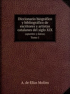 Diccionario biográfico y bibliográf