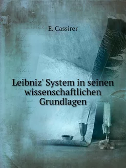 Leibniz' System in seinen wissenschaf