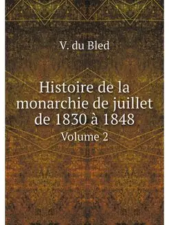 Histoire de la monarchie de juillet d