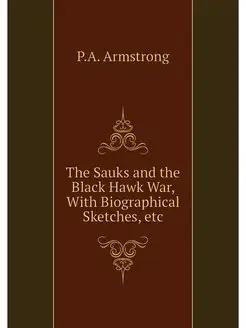 The Sauks and the Black Hawk War, Wit