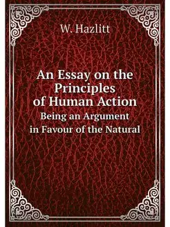 An Essay on the Principles of Human A