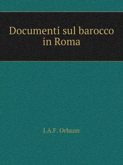 Documenti sul barocco in Roma