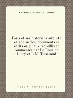 Paris et ses historiens aux 14e et 15