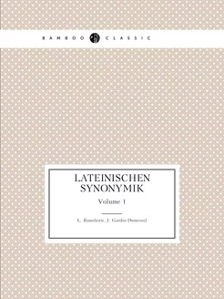 Lateinischen Synonymik. Volume 1