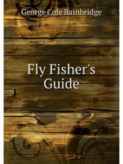 Fly Fisher's Guide