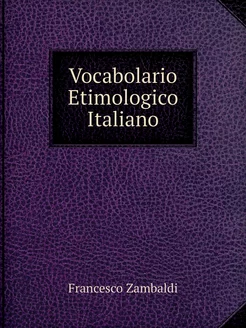 Vocabolario Etimologico Italiano