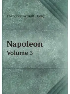 Napoleon. Volume 3