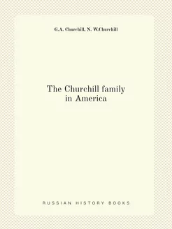 The Churchill family in America