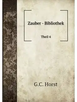 Zauber-Bibliothek. Theil 4