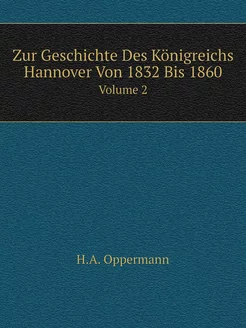 Zur Geschichte Des Königreichs Hannov