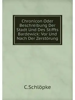 Chronicon Oder Beschreibung Der Stadt