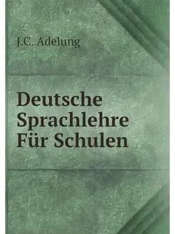 Deutsche Sprachlehre Fur Schulen