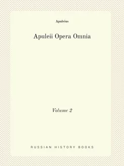 Apuleii Opera Omnia. Volume 2