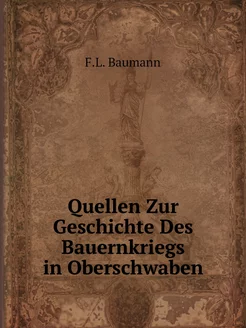 Quellen Zur Geschichte Des Bauernkrie