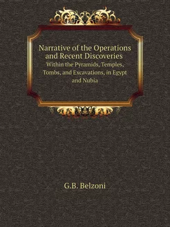 Narrative of the Operations and Recen