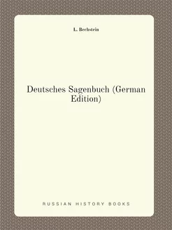 Deutsches Sagenbuch (German Edition)