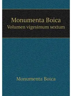 Monumenta Boica. Volume 26