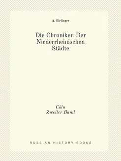 Die Chroniken Der Niederrheinischen S