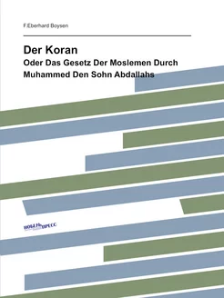 Der Koran. Oder Das Gesetz Der Moslem